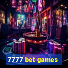 7777 bet games