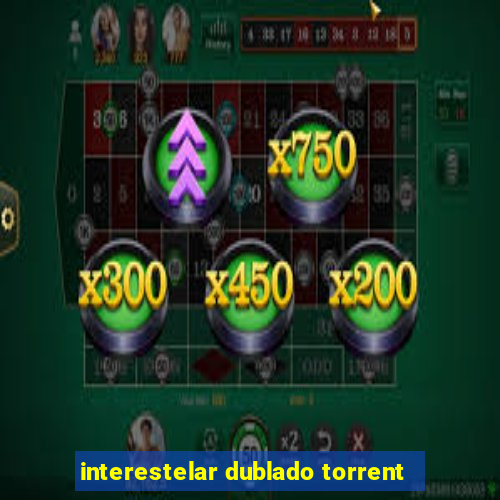 interestelar dublado torrent