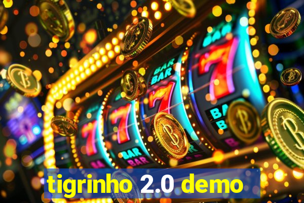 tigrinho 2.0 demo