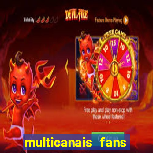 multicanais fans jogo ao vivo