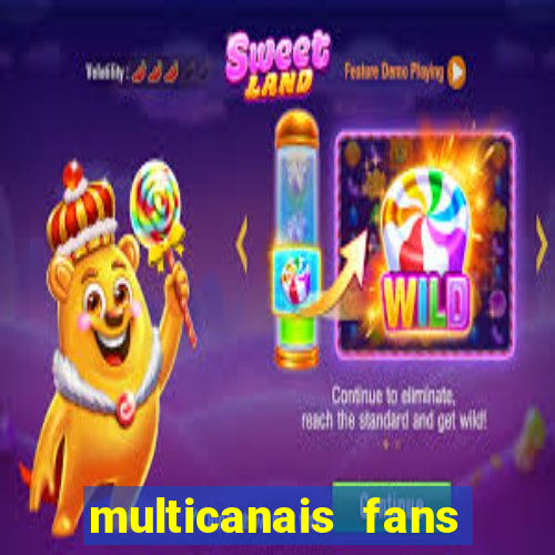 multicanais fans jogo ao vivo