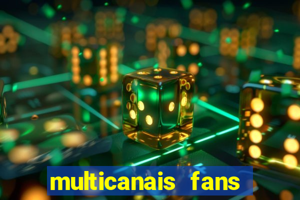 multicanais fans jogo ao vivo