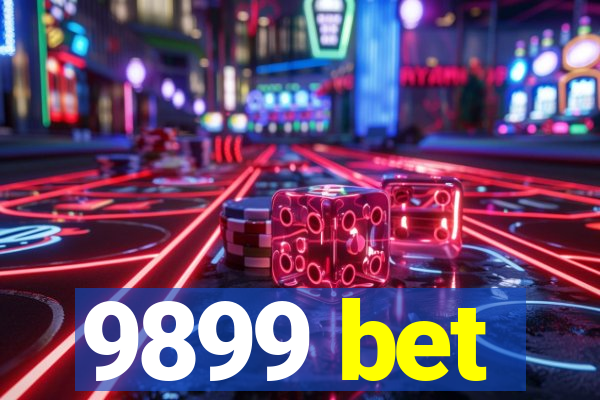 9899 bet