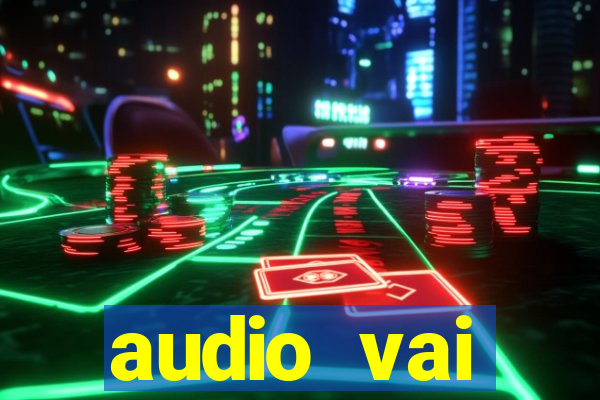 audio vai corinthians whatsapp