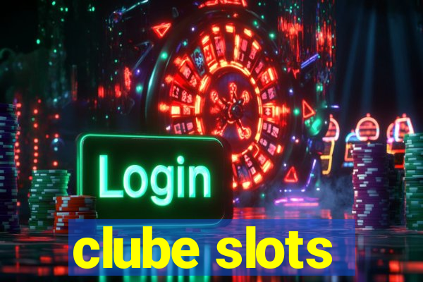 clube slots