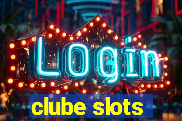 clube slots