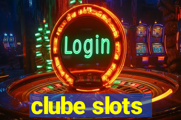 clube slots