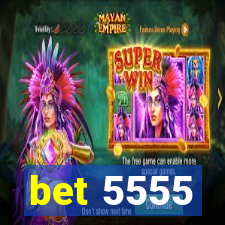 bet 5555