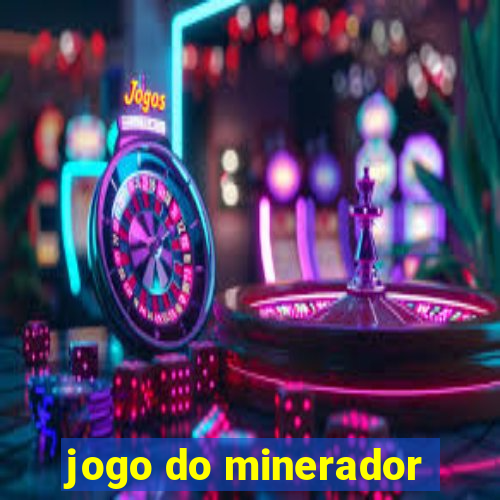 jogo do minerador