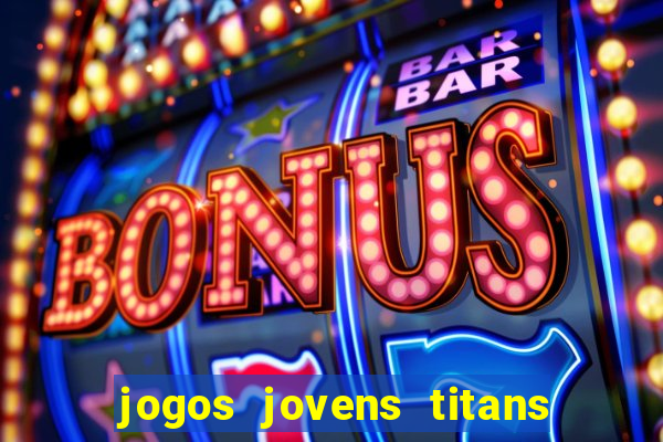 jogos jovens titans battle blitz