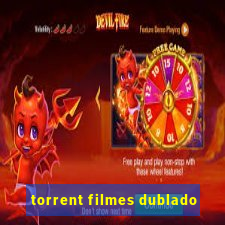 torrent filmes dublado