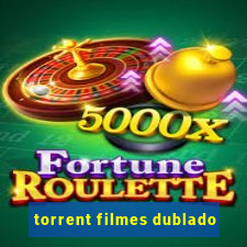 torrent filmes dublado