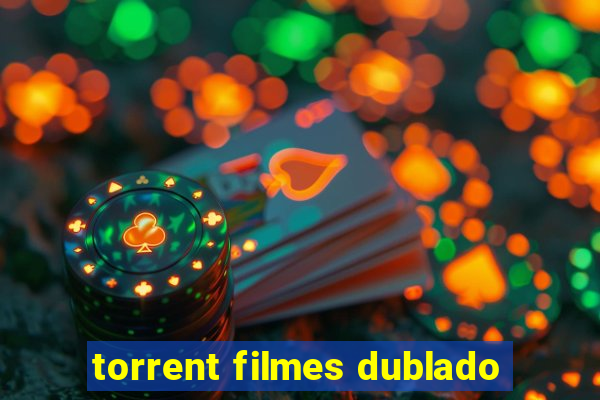 torrent filmes dublado