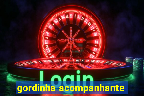 gordinha acompanhante