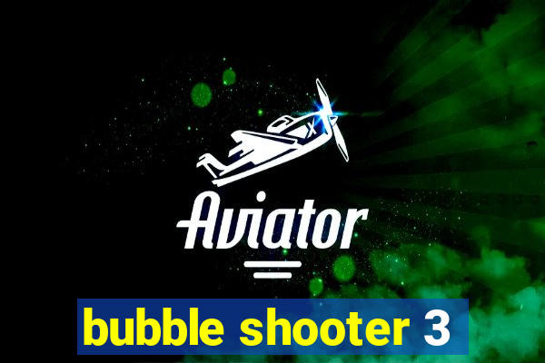 bubble shooter 3