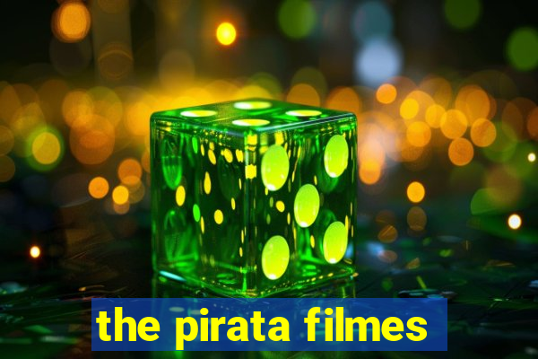 the pirata filmes