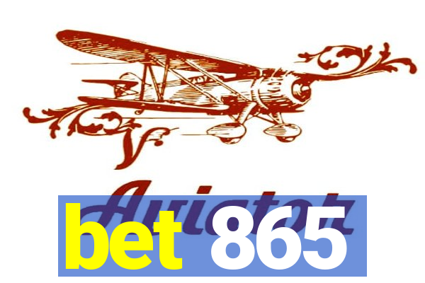 bet 865