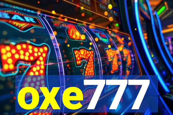 oxe777