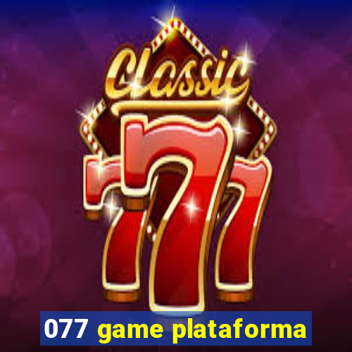 077 game plataforma