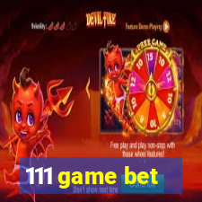 111 game bet