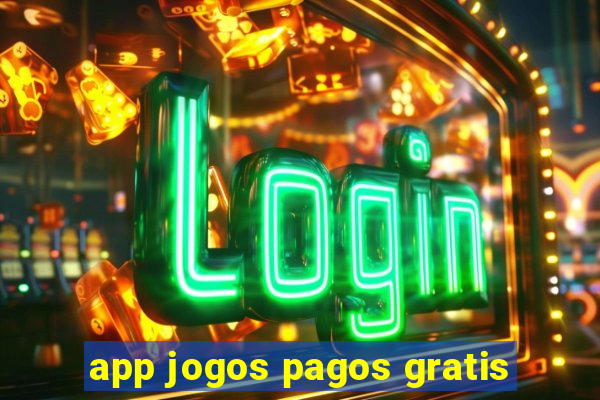 app jogos pagos gratis