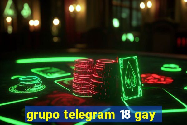 grupo telegram 18 gay