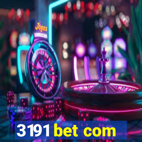 3191 bet com