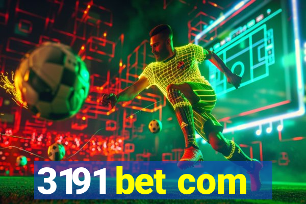 3191 bet com