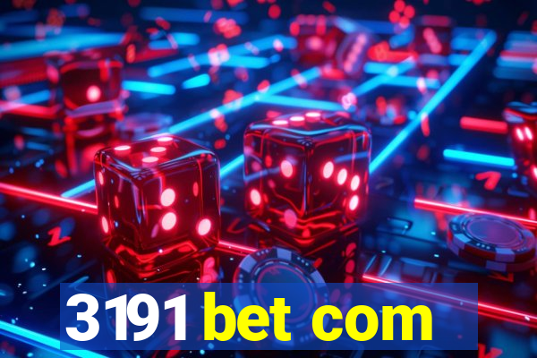 3191 bet com