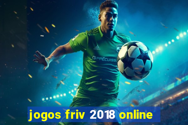 jogos friv 2018 online