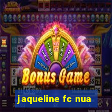 jaqueline fc nua