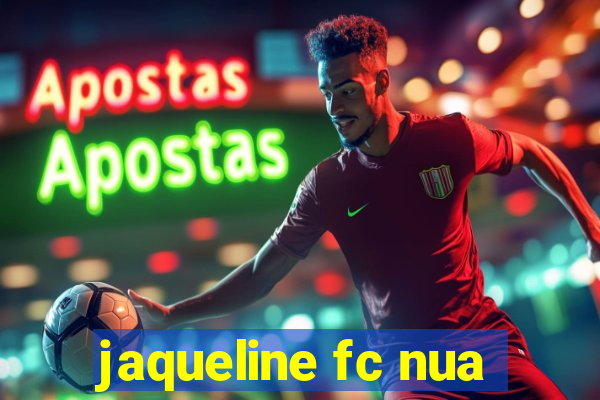 jaqueline fc nua