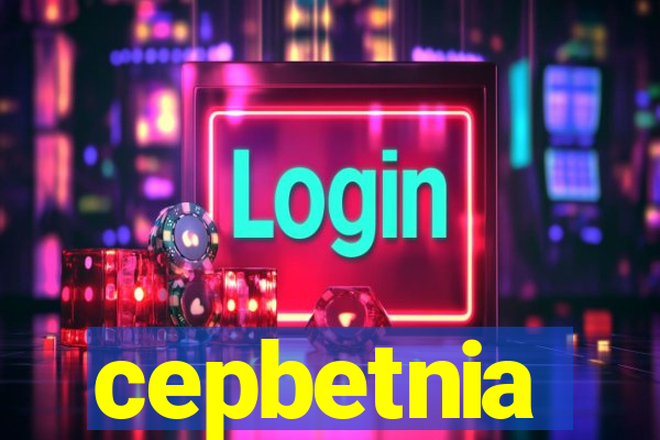 cepbetnia