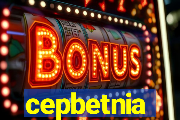 cepbetnia