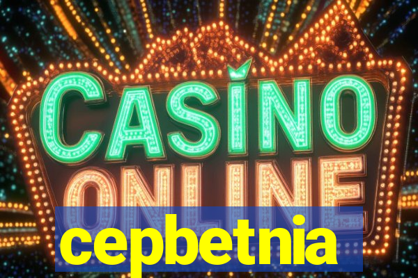 cepbetnia