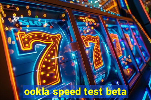 ookla speed test beta