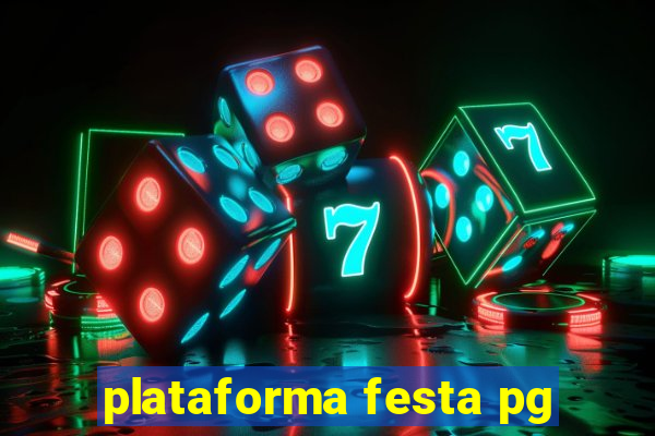 plataforma festa pg