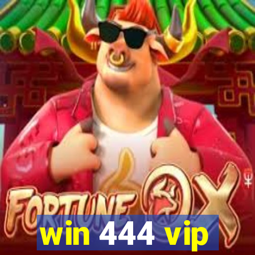 win 444 vip