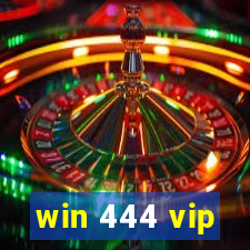 win 444 vip