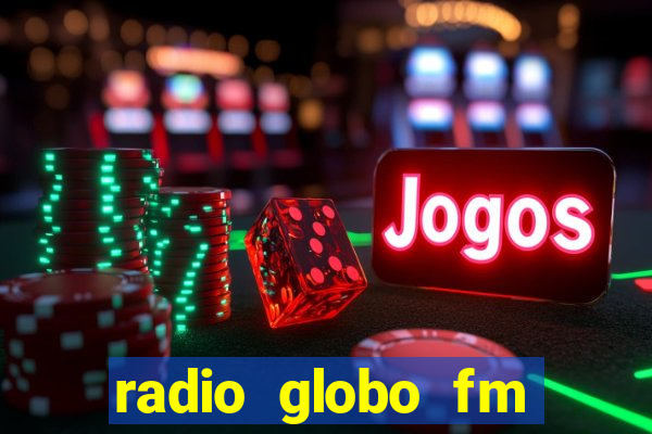 radio globo fm 90.1 salvador bahia