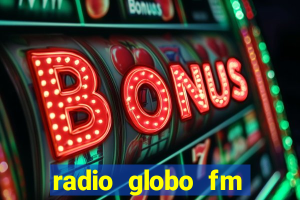 radio globo fm 90.1 salvador bahia