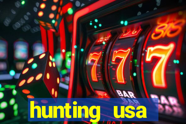 hunting usa dinheiro infinito