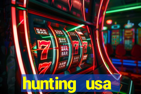 hunting usa dinheiro infinito