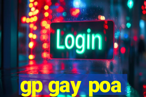 gp gay poa