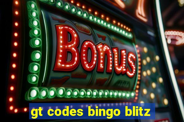 gt codes bingo blitz