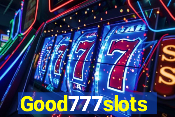 Good777slots