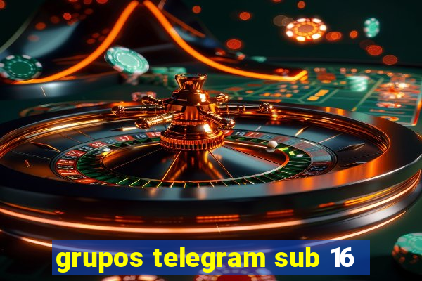 grupos telegram sub 16