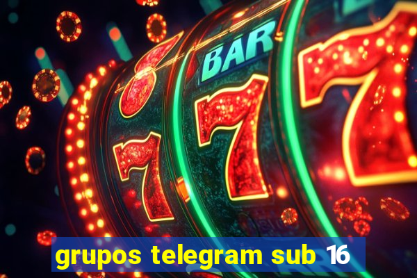 grupos telegram sub 16