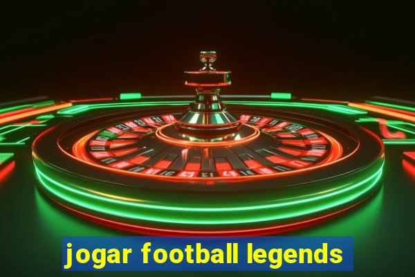 jogar football legends