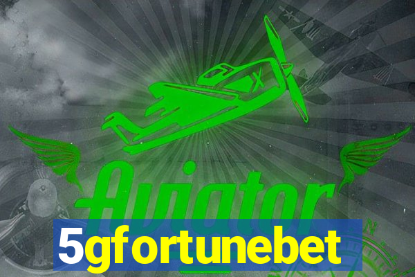 5gfortunebet